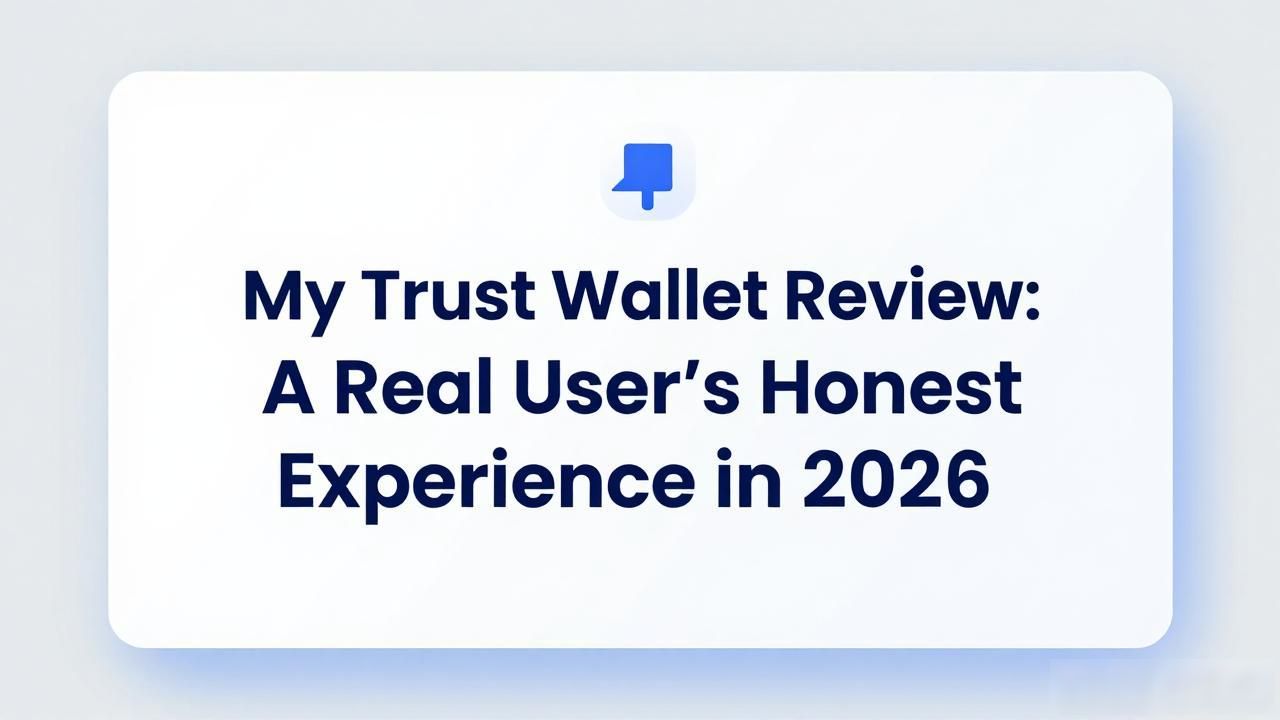 my trust钱包_Best self-custody wallet for beginners_Trust Wallet review 2026